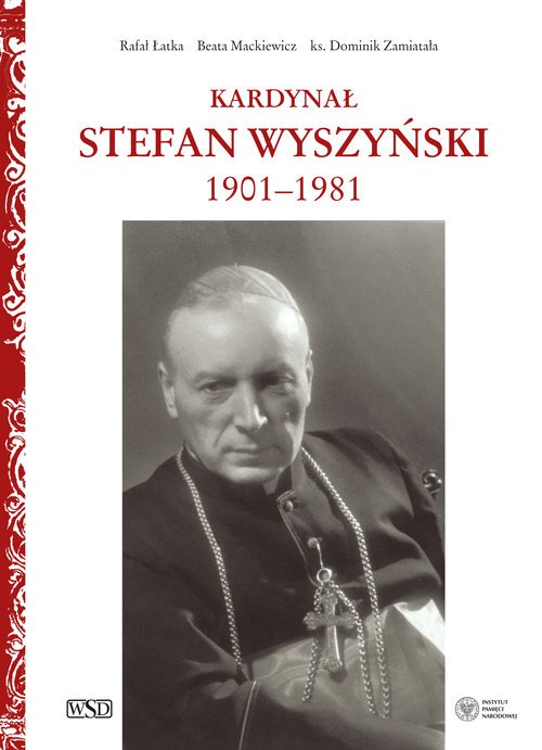 Na białej okładce portret Kardynała Stefana Wyszyńskiego.